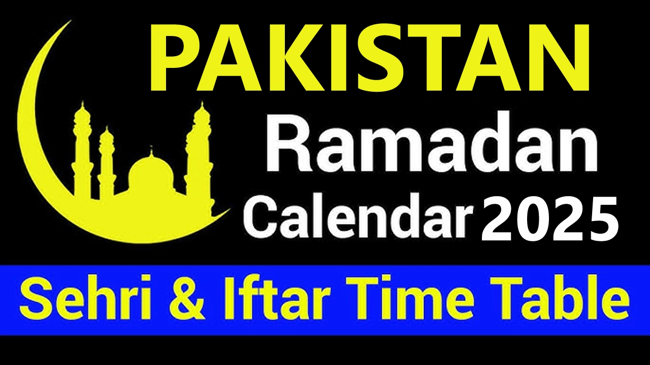 Ramadan Sehri and Iftar Time Calendar in Pakistan 2025